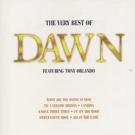The Very Best Of Dawn Featuring Tony Orlando