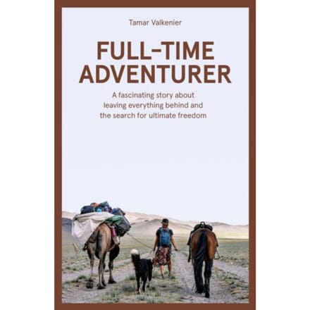 Full-Time Adventurer - Tamar Valkenier