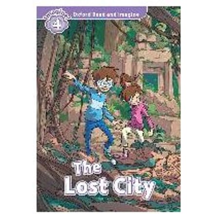 Oxford Read And Imagine: Level 4:: The Lost City Audio Cd Pack - Paul Shipton
