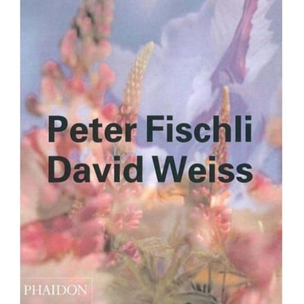 Fischli And Weiss - Soentgen, Beate