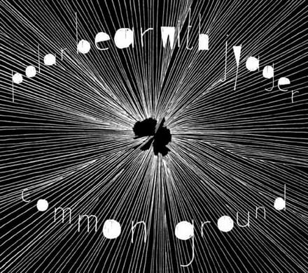Polar Bear With Jyager - Common Ground (CD)