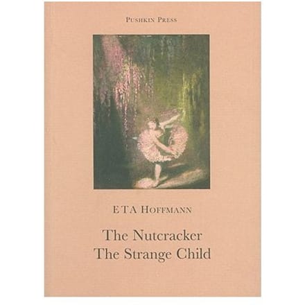 The Nutcracker And The Strange Child - E. T. A. Hoffmann