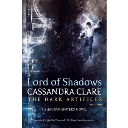 Lord Of Shadows - The Dark Artifices - Cassandra Clare