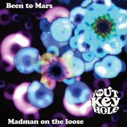 Out Key Hole - Been To Mars