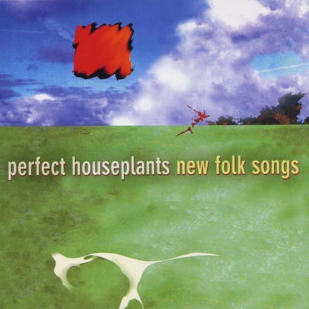 Perfect Houseplants - New Folk Songs (SACD)