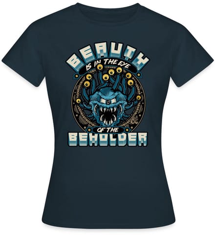 Dungeons And Dragons Beauth Is In Eye Of Beholder T-Shirt Dames