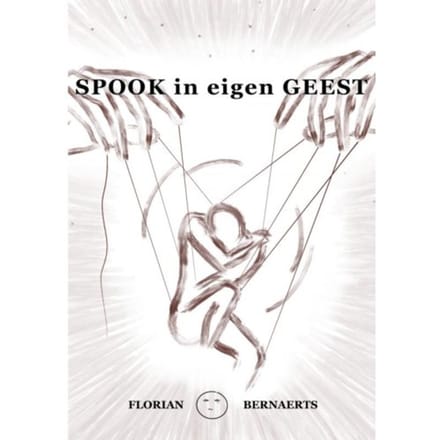 Spook In Eigen Geest - Florian Bernaerts