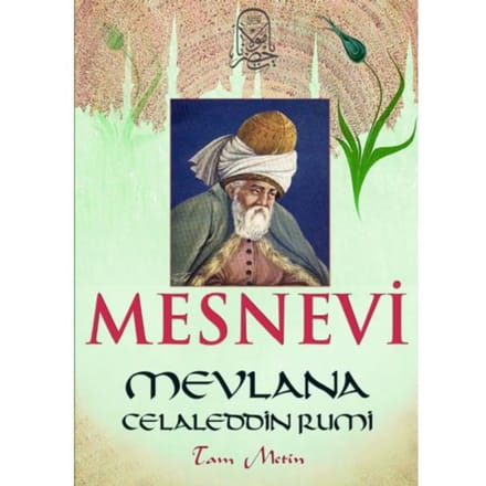 Mesnevi - Mevlana Celaleddin Rumi