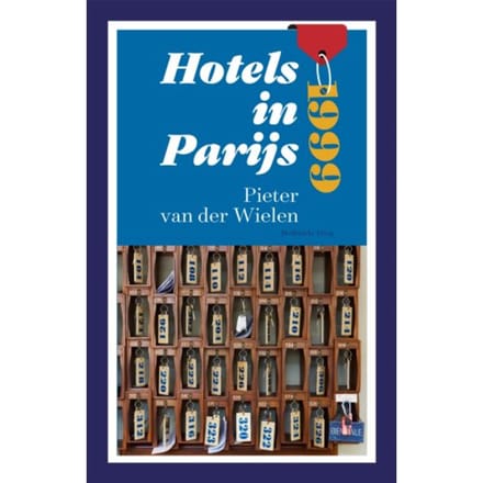 Hotels In Parijs 1999 - Pieter van der Wielen
