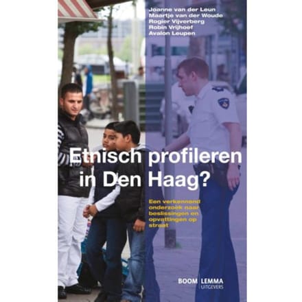 Etnisch Profileren In Den Haag? - J.P. van der Leun