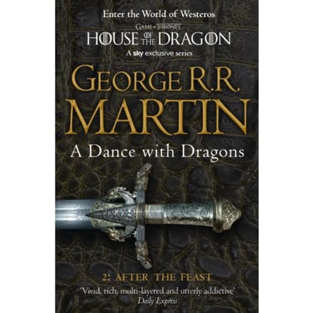 Dance With Dragons: After The Feast - George R.R. Martin