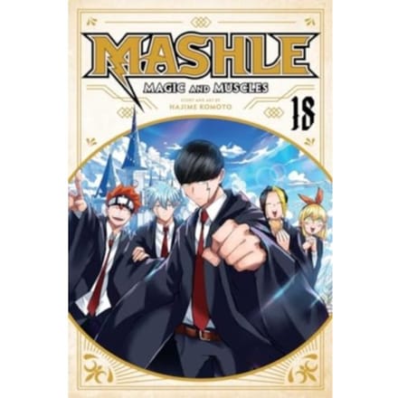 Mashle: Magic And Muscles, Vol. 18 - Mashle: Magic And Muscles - Hajime Komoto