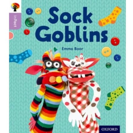Oxford Reading Tree Infact: Oxford Level 1+: Sock Goblins - Oxford Reading Tree Infact - Emma Boor