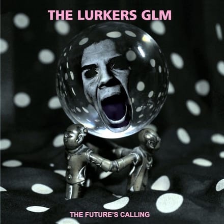 The Lurkers GLM - The Future's Calling (CD) (Limited Edition)