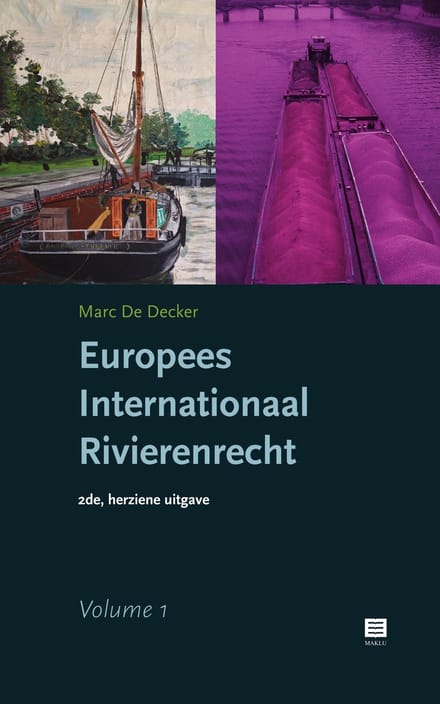 Europees Internationaal Rivierenrecht ! 2 Volumes - Marc De Decker