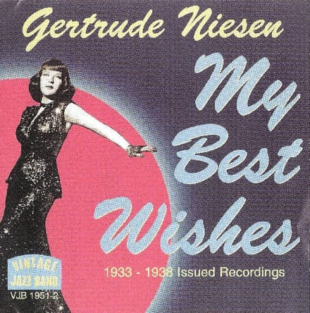 Gertrude Niesen - My Best Wishes (1933-1938 Issued Recordings) (CD)