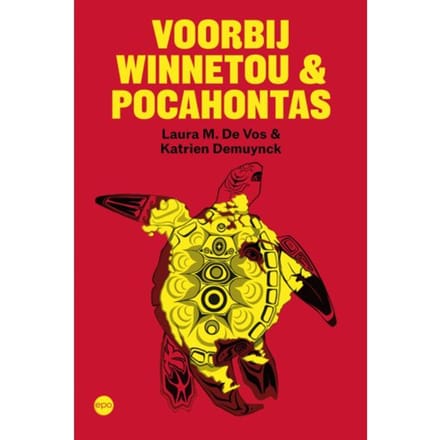 Voorbij Winnetou & Pocahontas - Laura M. De Vos