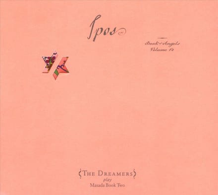 Ipos: Book Of Angels Vol. 14