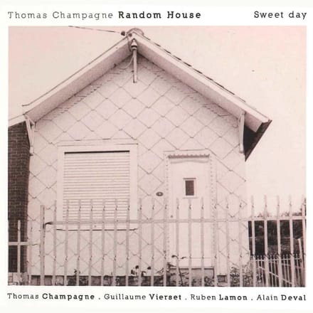 Thomas Champagne Random House - Sweet Day (CD)