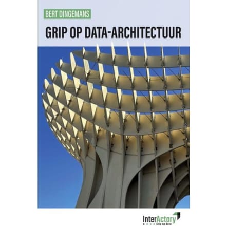 Grip Op Data-Architectuur - Bert Dingemans