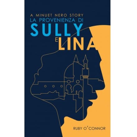 Laprovenienza Di Sully E Lina - Ruby O'Connor