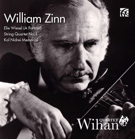 Wihan Quartet - Zinn: Elie Wiesel (A Portrait) | String Quartet No. 1 | Kol Nidrei Memorial (CD)