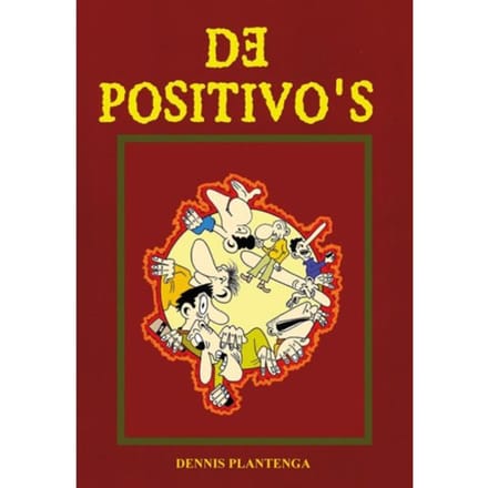 De Positivo's - Dennis Plantenga