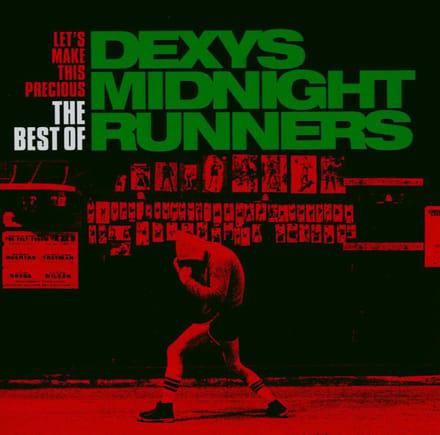 Let's Make This Precious - The - Dexy's Midnight Runners