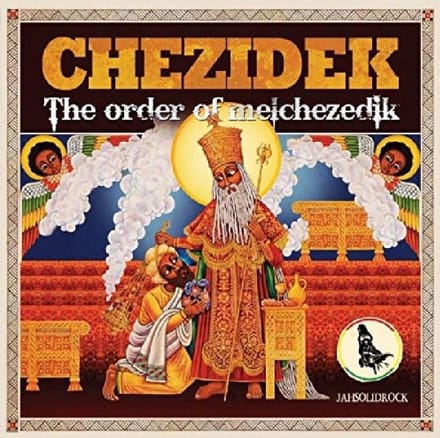 Chezidek - Order Of Melchezidek (CD)