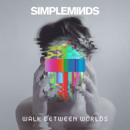 Simple Minds - Walk Between Worlds (CD)