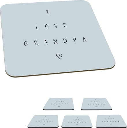 Onderzetters voor glazen - Quotes - I love grandpa - Opa - Spreuken - 10x10 cm - Glasonderzetters - 6 stuks