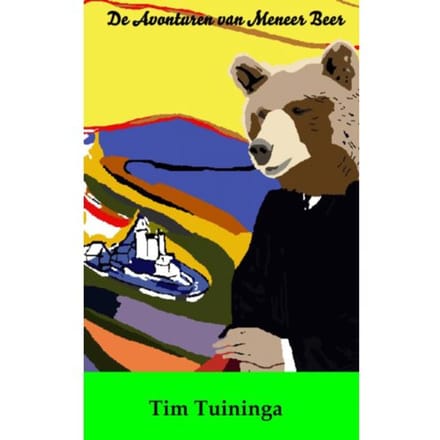 De Avonturen Van Meneer Beer / Vol. 1 - Tim Tuininga