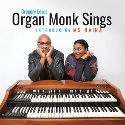Gregory Lewis - Organ Monk Sings (Introducing Ms. Raina) (CD)