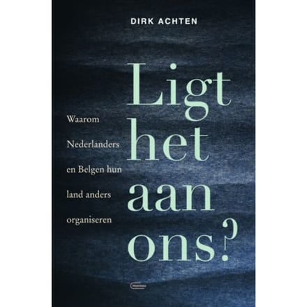 Ligt Het Aan Ons? - Dirk Achten