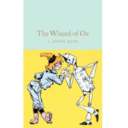 The Wizard Of Oz - Macmillan Collector's Library - L. Frank Baum