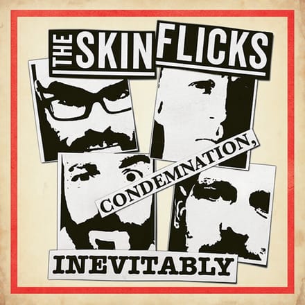 The Skinflicks - Condemnation Inevitably (2 CD)