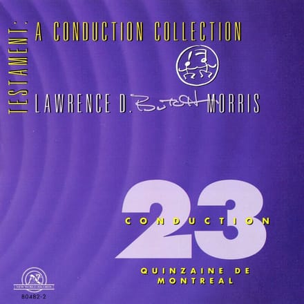 Butch Morris - Testament: A Conduction Collection - Conduction 23, Quinzaine De Montreal (CD)