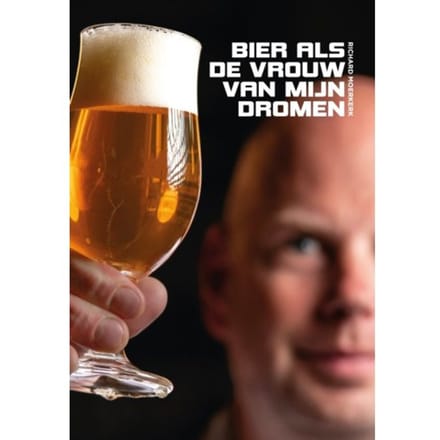 Bier Als De Vrouw Van Mijn Dromen - Richard Moerkerk
