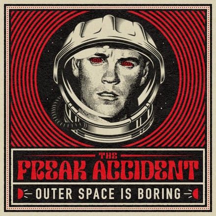 The Freak Accident - Outer Space Is Boring (LP)