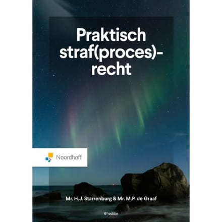 Praktisch Straf(Proces)Recht - Mr. H.J. Starrenburg