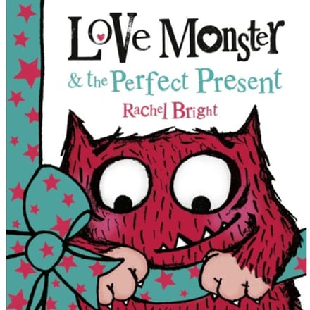 Love Monster And The Perfect Present - Rachel Bright