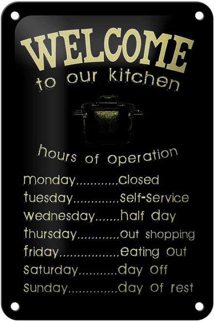Blechschild Spruch 12x18cm Welcome to our kitchen hours