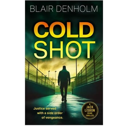 Cold Shot - The Fighting Detective - Blair Denholm