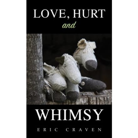 Love, Hurt And Whimsy - Craven, Eric