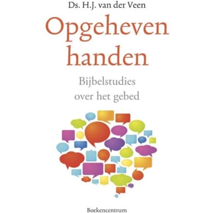 Opgeheven Handen - H.J. van der Veen