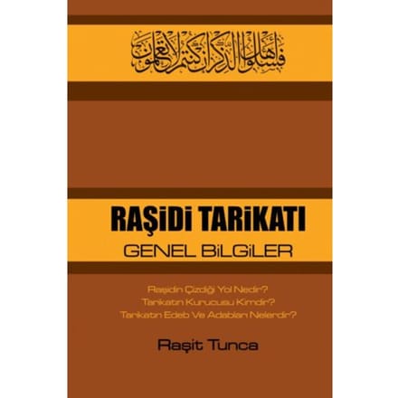 Raşidi Tarikati Genel Bilgiler - Raşit Tunca