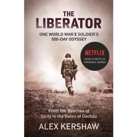 The Liberator - Alex Kershaw