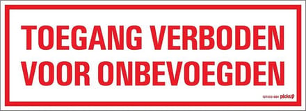 Pickup bord 33x12 cm - Toegang Verboden voor onbevoegden