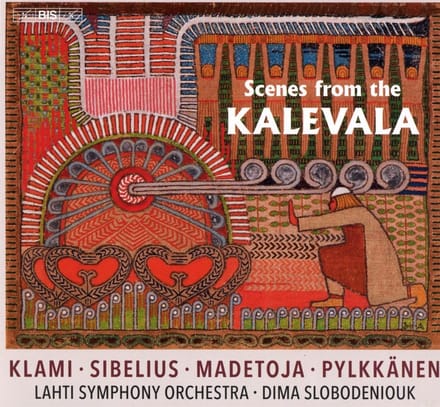 Lahti Symphony Orchestra, Dima Slobodeniouk - Scenes From The Kalevala (SACD)