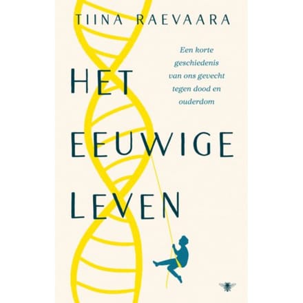 Het Eeuwige Leven - Tiina Raevaara